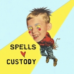 Spells/ Custody - Split 7 inch